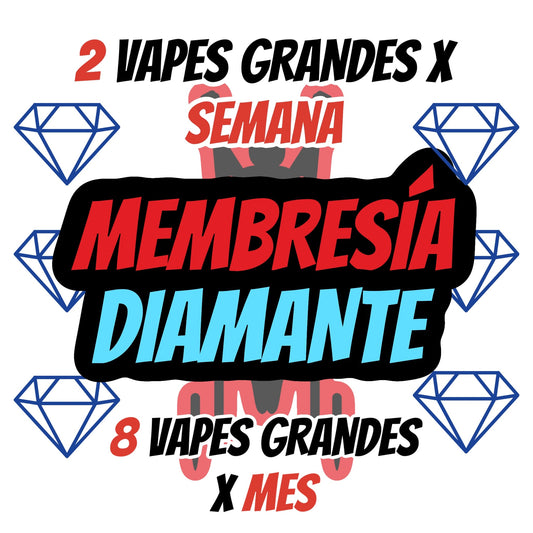 MEMBRESÍA DIAMANTE (VAPES) Mensual - SUPERVAPE