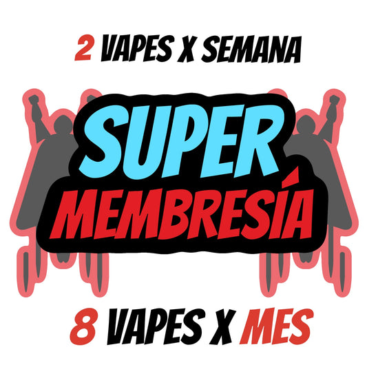 SUPER MEMBRESÍA (VAPES) Mensual - SUPERVAPE